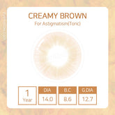 Best Coloured Toric Lenses for Astigmatism - Creamy Brown Toric Colored Contact Lenses (1 Pair)   These soft honey brown colored contact lenses are Recommended for dark brown eyes and feature a graphic diameter of 12.7mm without limbal rings for a very natural look.  Custom-made Soft Contact Lenses - EyeMellow Korean Colored Contact Lenses Online Store